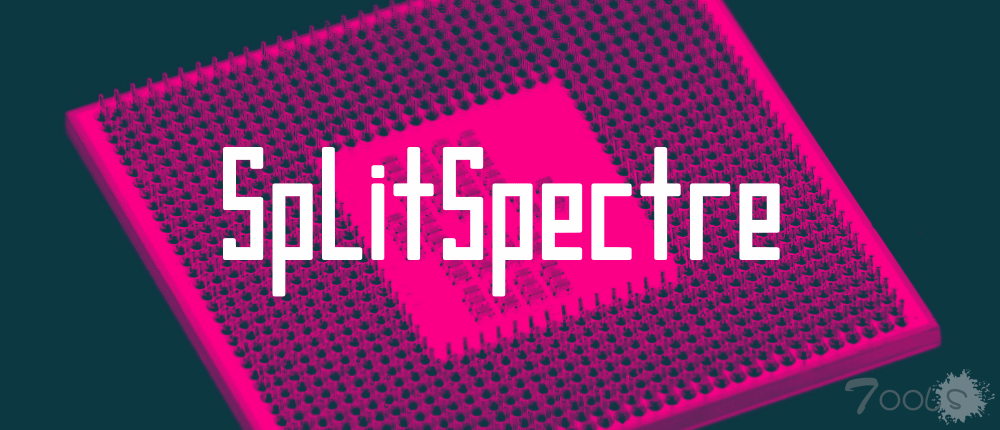 研究人员发现了一种名为SplitSpectre的新型CPU攻击
